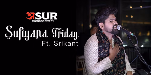 Sufiyana Friday Ft. Srikant