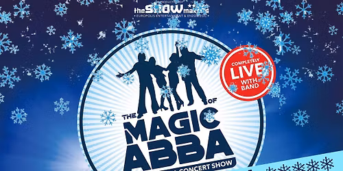 THE MAGIC OF ABBA Season Special \u2022 Europe\u2019s NO1 ABBA Concert Show \u2022 Live with Band \u2022 Europe Tour 