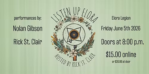 Listen Up Elora #6 - Nolan Gibson and Rick St. Clair