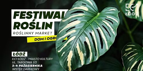 Festiwal Ro\u015blin w EC1 \u0141\u00f3d\u017a - wielki market ro\u015blin w supercenach