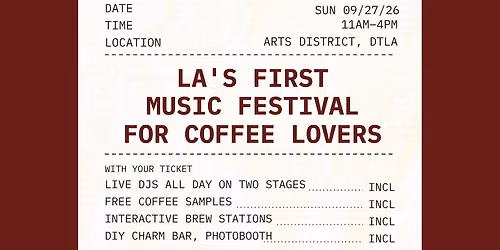 Coffee Fest Vol.2: Downtown LA's Biggest Art, Music & Coffee Experience
