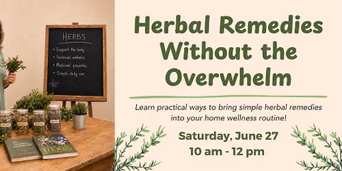 Class: Herbal Remedies Without the Overwhelm