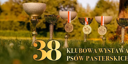 38 Klubowa Wystawa Ps\u00f3w Pasterskich 