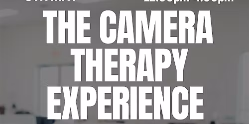 The Camera Therapy Experience