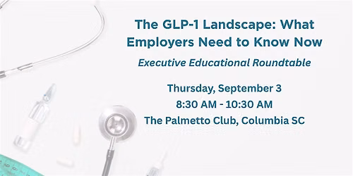 The GLP-1 Landscape: An Executive Educational Roundtable