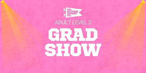 Improv Level 2 Graduate Showcase