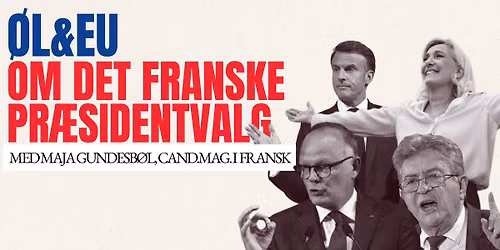 \ud83c\uddeb\ud83c\uddf7\ud83c\udf7b \u00d8l & EU: Det franske pr\u00e6sidentvalg