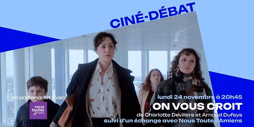 Cin\u00e9-D\u00e9bat \u2605 ON VOUS CROIT de Charlotte Devillers et Arnaud Dufeys