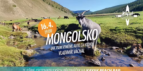 Vladim\u00edr V\u00e1chal: Mongolsko - jak jsem vym\u011bnil auto za vodku