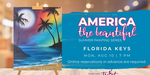 Paint & Sip - America the Beautiful: Florida Keys