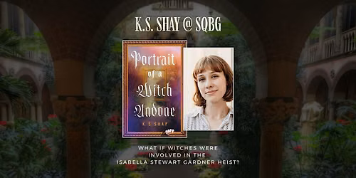 Author Event: "Portrait of a Witch Undone" with K. S. Shay