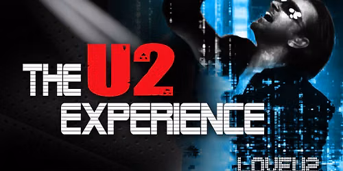 LoveU2 - The U2 Experience at Granada Theatre Sherbrooke