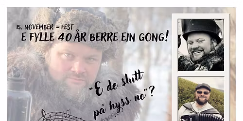 Thorud`n fylle 40 \u00e5r\ud83e\udd73