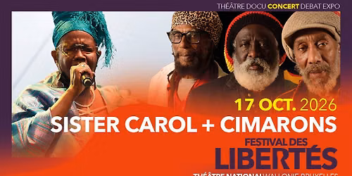 Sister Carol + Cimarons (double bill) | Festival des Libert\u00e9s 