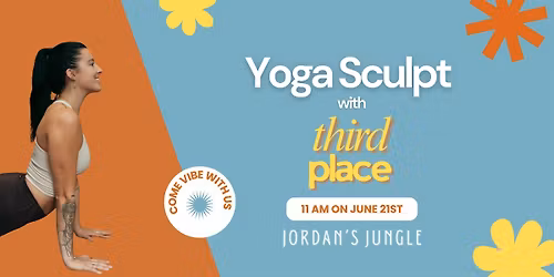 Sunday Sculpt with Third Place - JUNE 21