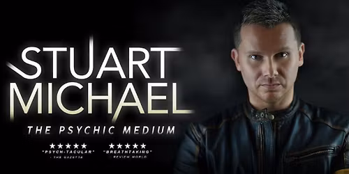 \ud83d\udea8 EXTRA DATE ADDED! Stuart Michael - the Psychic Medium