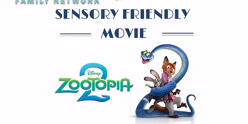 Sensory Friendly Movie:  Zootopia 2