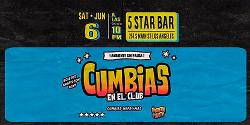Cumbias in the club @ 5 Star Bar  (SAT JUN 6TH)