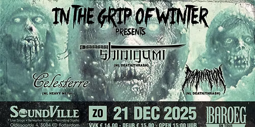 Baroeg On Tour @ SoundVille: In The Grip Of Winter: Shinigami + Celesterre + Damnation