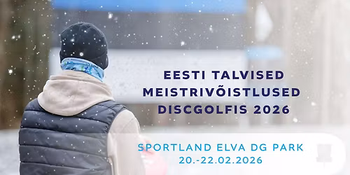 Eesti Talvised Meistriv\u00f5istlused Discgolfis 2026