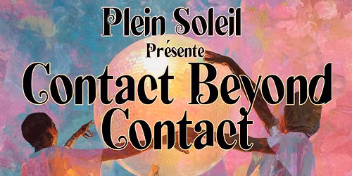 Contact Beyond Contact \u221e 5 semaines \u221e mercredis du 7 octobre au 4 novembre