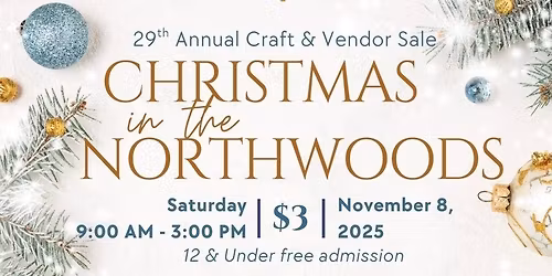 29th annual Christmas in the Northwoods
