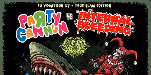 PARTY CANNON \/ INTERNAL BLEEDING \/ GUTTURAL SLUG - Kollektivet Livet, Stockholm