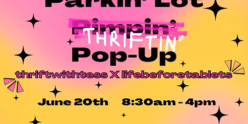 Parkin\u2019 Lot Thriftin\u2019 Pop-Up
