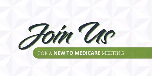 New to Medicare Meeting