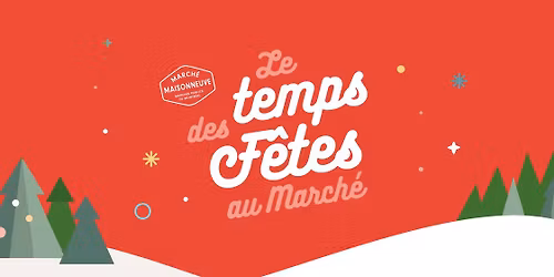 Le temps des F\u00eates au March\u00e9 Maisonneuve