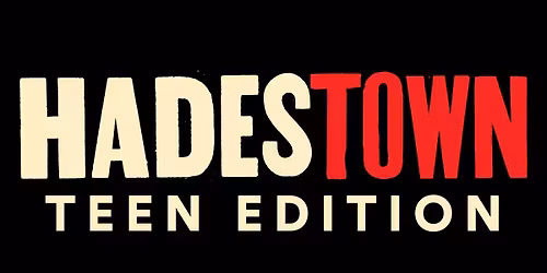 Hadestown: Teen Edition Auditions