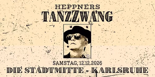Heppners TanzZwang \/\/ Karlsruhe \/\/ Die Stadtmitte