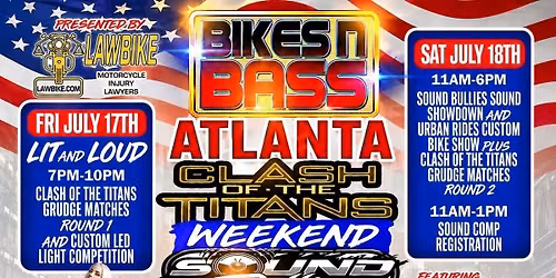 Bikes n Bass Atlanta -Clash of the Titans -Presented by Law Bike -