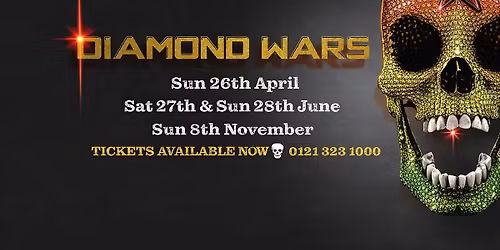 DIAMOND WARS 2026 - EVENT 1: SUNDAY 26TH APRIL 
