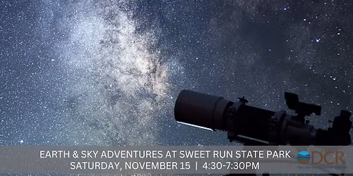 November Earth & Sky Adventures at Sweet Run State Park