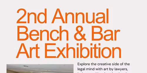 2nd Annual Bench & Bar Art Exhibition