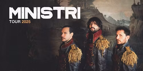 I MINISTRI - TOUR 2025 - BOLOGNA ESTRAGON CLUB