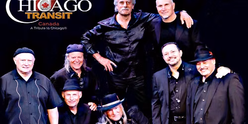 CHICAGO TRANSIT - The First & Longest Running Chicago Tribute Band In The World