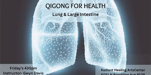Qigong for Health: Lung & Large Intestine Meridians