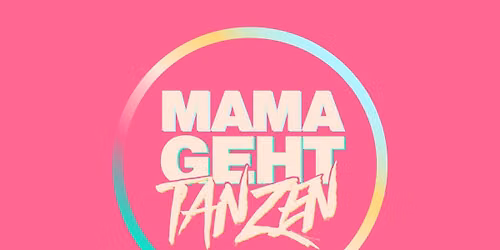 MAMAGEHTTANZEN Neuss