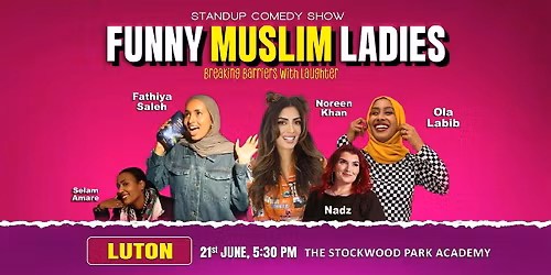 Funny Muslim Ladies Stand-up Comedy Show Luton