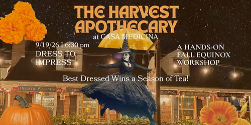The Harvest Apothecary- A Fall Equinox Workshop