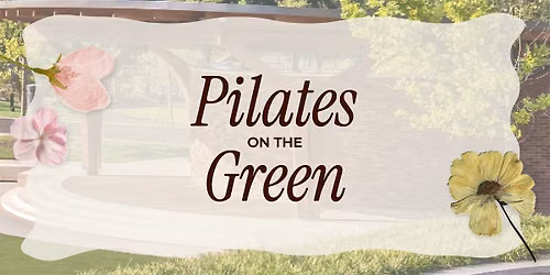 August 22 - Pilates on the Green