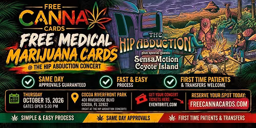 FREE Medical Marijuana Cards @ The Hip Abduction Concert (Cocoa)