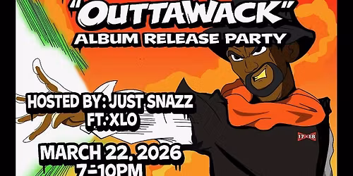 RC Detroit Presents: 17&18 OuttaWack Album Release wsg BLAX