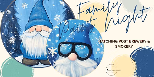 FAMILY NIGHT PAINT NIGHT AT HATCHING POST BREWERY & SMOKERY