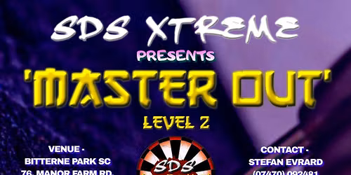 SDS Xtreme Presents - 'MASTER OUT - LEVEL 2'