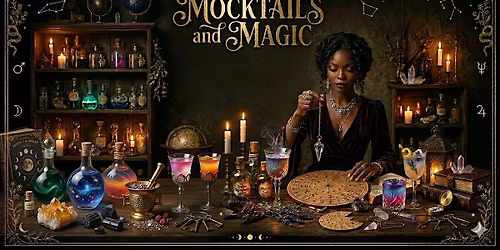 Mocktails and Magic