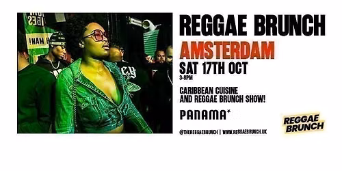 The Reggae Brunch - AMSTERDAM - Sat 17th Oct