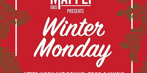 Das Maffei presents WinterMonday 2025 - die Afterworkparty 